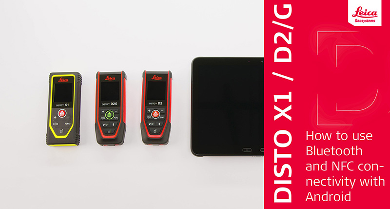 DISTOthumbnail800x428pxLeica DISTO  D2G and X1  How to use Bluetooth and NFC connectivity with Andro